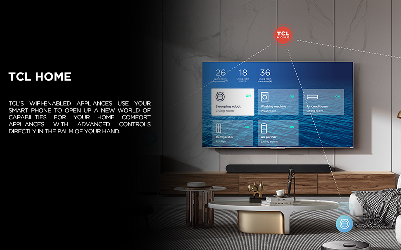 TCL HOME - TCL’s WiFi-enabled appliances use your smart phone to open up a new world of capabilities for your home comfort appliances with advanced controls directly in the palm of your hand.
